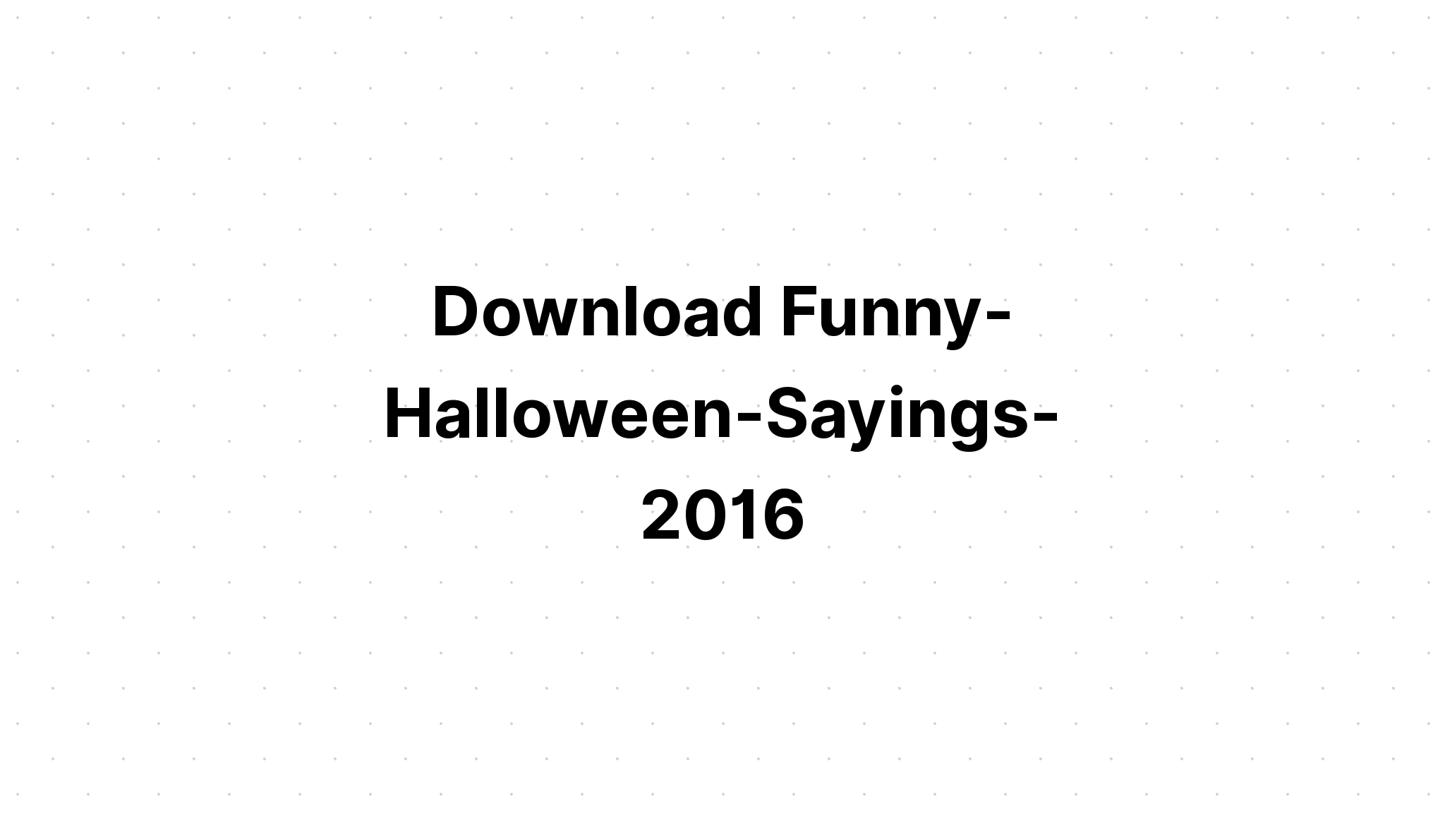 Download Halloween Quotes SVG File